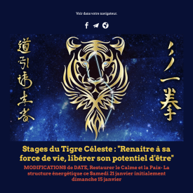 Stage du 21 janvier  2023  : Stages du Tigre Céleste : “Renaitre à sa force de vie, libérer son potentiel d’être”